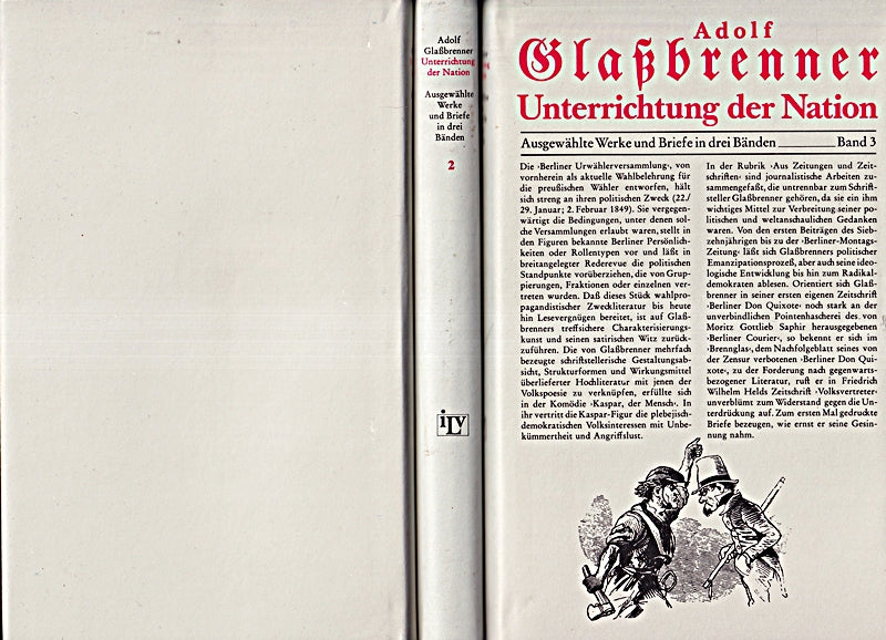 Unterrichtung der Nation. Ausgewählte Werke und Briefe in drei Bänden