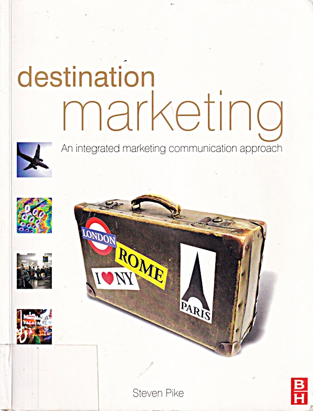 Destination Marketing: An Integrated Marketing Communication Approach