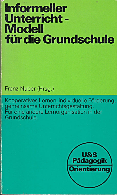 Informeller Unterricht  Modell für die Grundschule