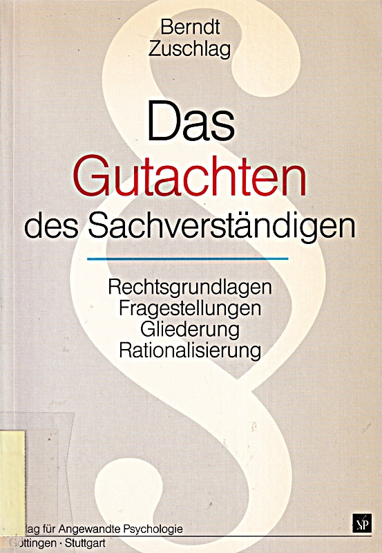 Das Gutachten des Sachverständigen