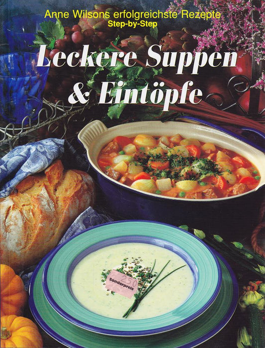 Leckere Suppen & Eintöpfe.