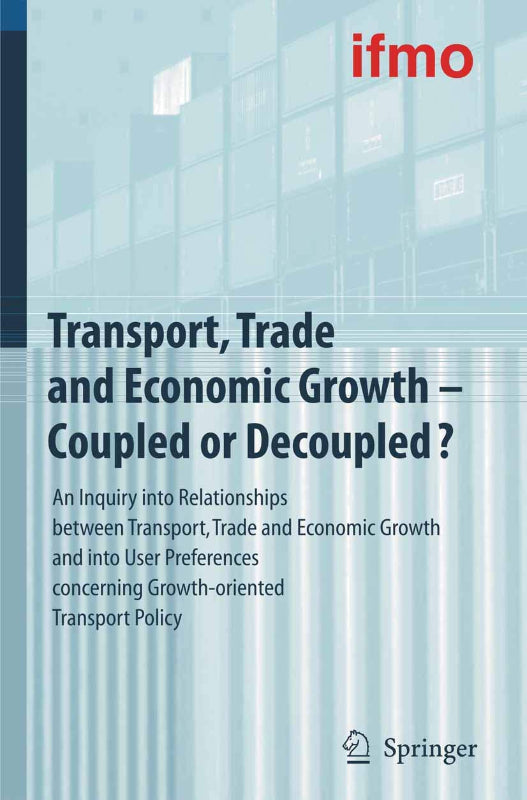 Transport  Trade and Economic Growth - Coupled or Decoupled?