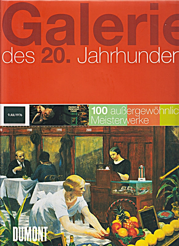 Galerie des 20. Jahrhunderts: 100 außergewöhnliche Meisterwerke