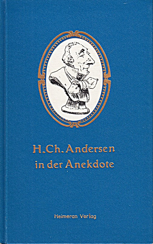 Karl Zentner: H. Ch. Andersen in der Anekdote