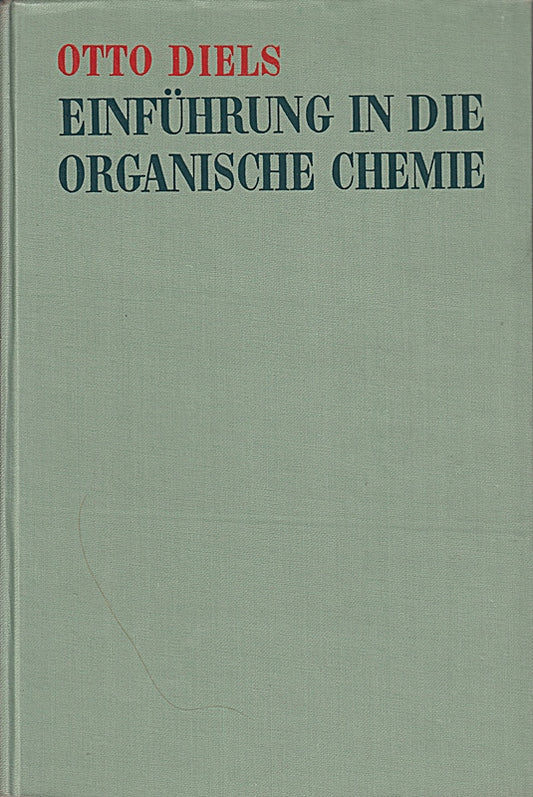 Otto Diels: Einführung in die organische Chemie