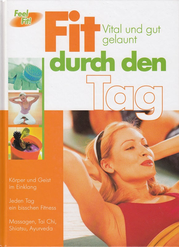 Fit durch den Tag - Vital und gut gelaunt