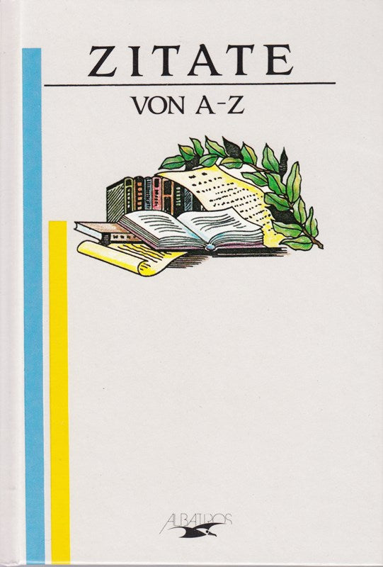 Zitate von A - Z