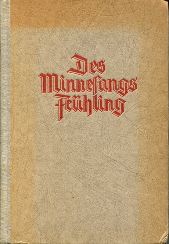 Des Minnesangs Frühling  Nach Karl Lachmann  Moriz Haupt und Friedrich Vogt