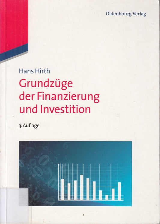 Grundzüge der Finanzierung und Investition