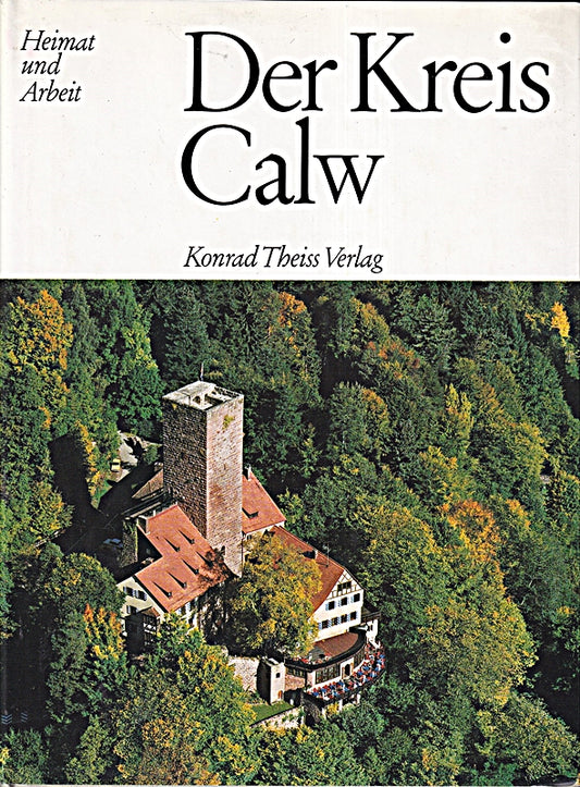 der kreis calw  heimat und arbeit.