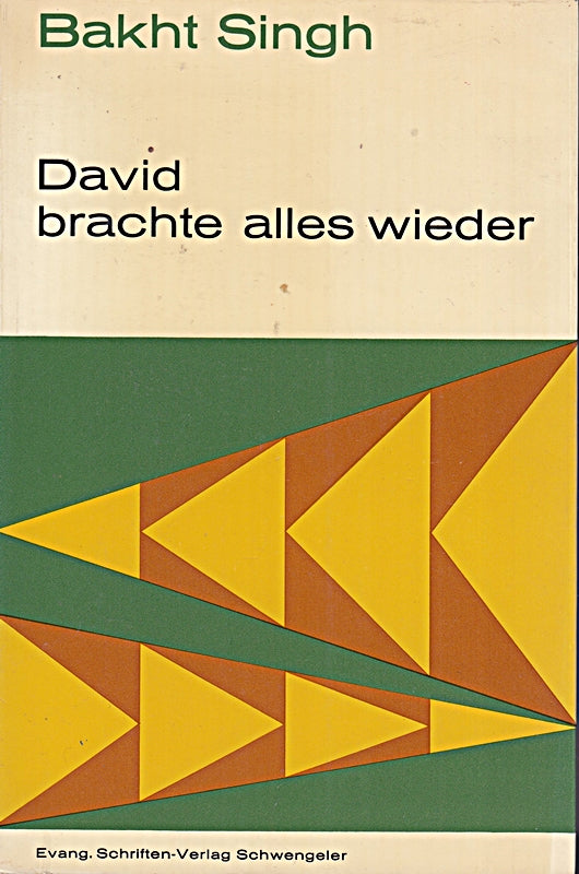 David brachte alles wieder