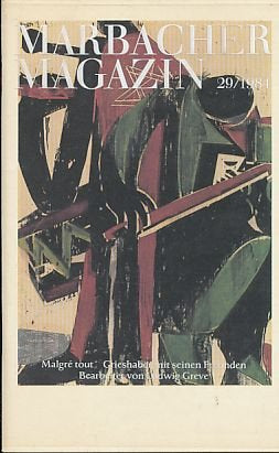 Marbacher Magazin 29/1984. Malgé tout. Grieshaber mit seinen Freunden.