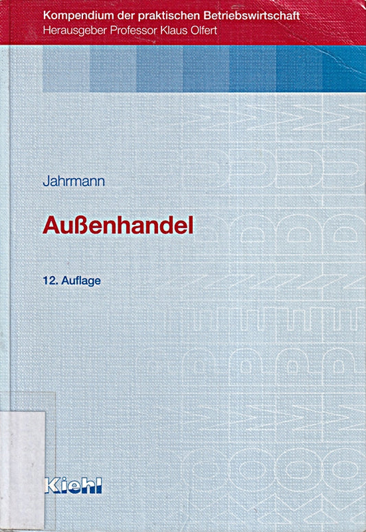 Außenhandel (Kompendium der praktischen Betriebswirtschaft)