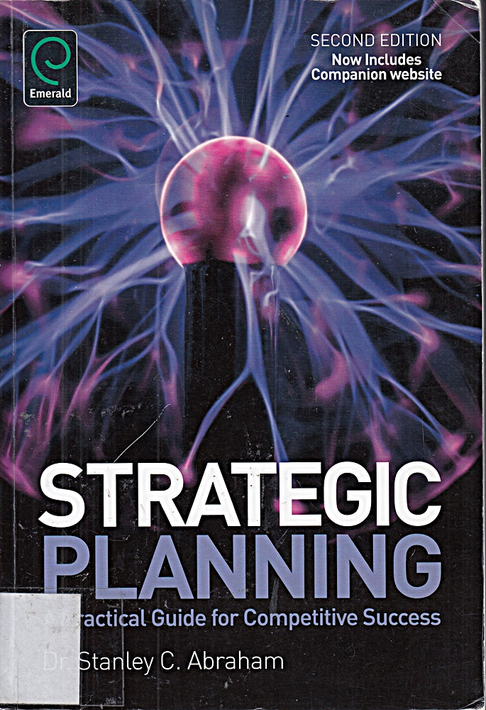 Strategic Planning: A Practical Guide for Competitive Success