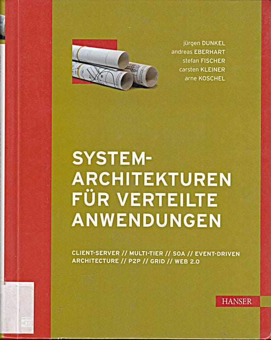 Systemarchitekturen für verteilte Anwendungen. Client-Server  Multi-Tier  SOA  Event Driven Architecture  P2P  Grid  Web 2.0