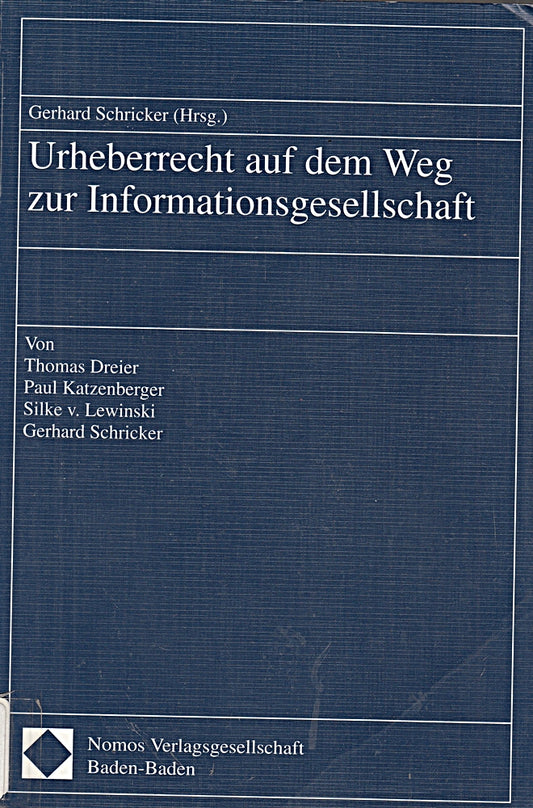 Urheberrecht auf dem Weg zur Informationsgesellschaft