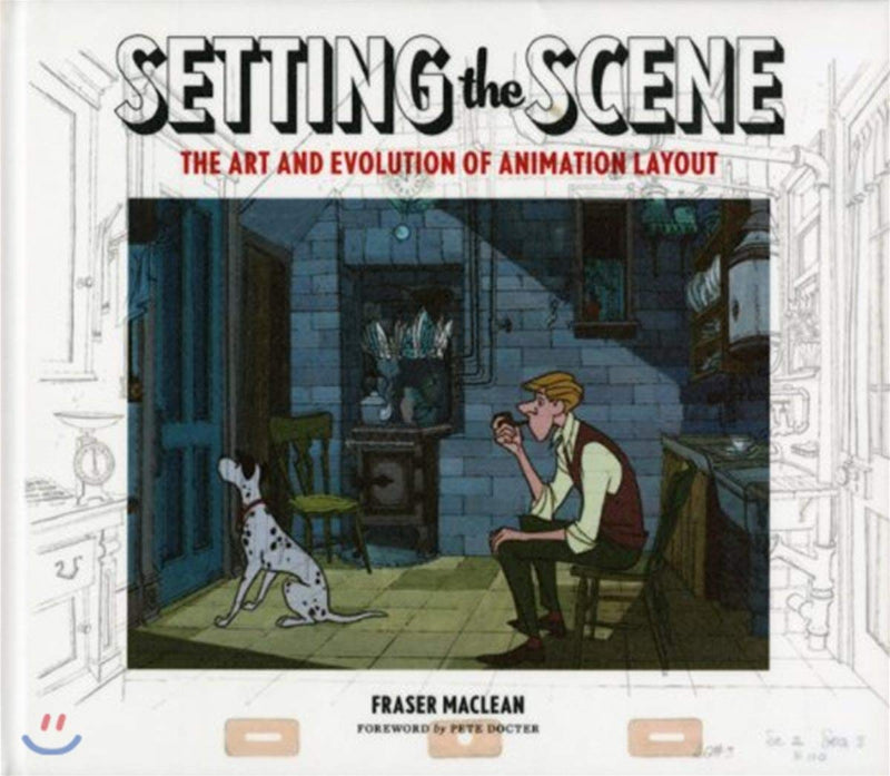 Setting the Scene: The Art & Evolution of Animation Layout