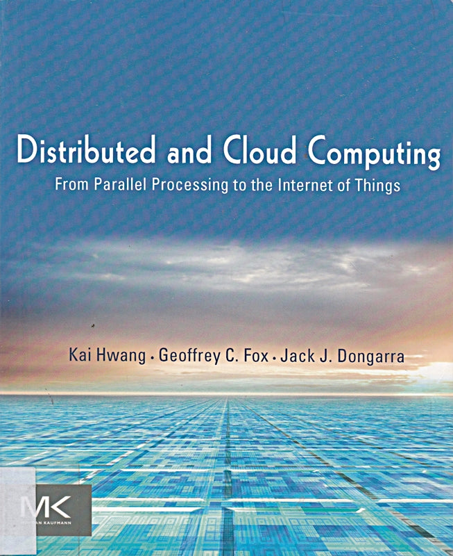 Distributed and Cloud Computing: From Parallel Processing to the Internet of Things