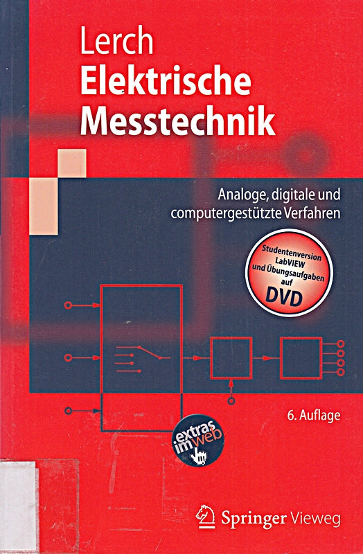 Elektrische Messtechnik: Analoge  digitale und computergestützte Verfahren (Springer-Lehrbuch)