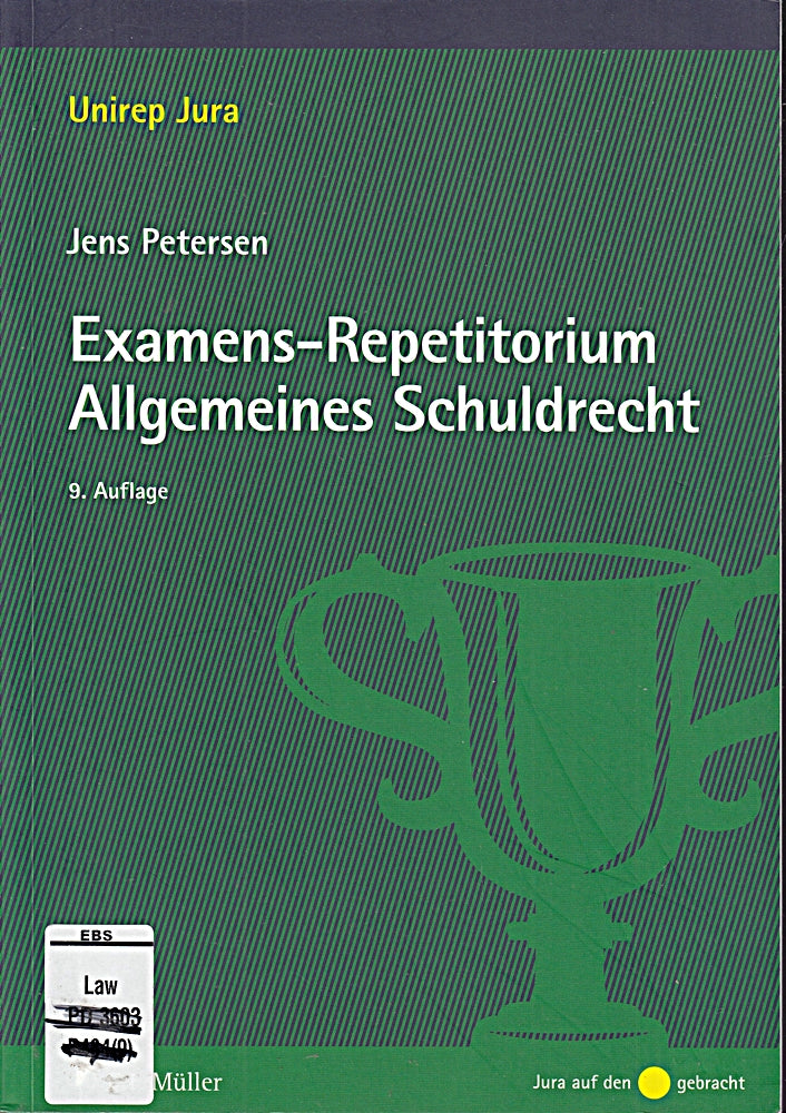 Examens-Repetitorium Allgemeines Schuldrecht (Unirep Jura)