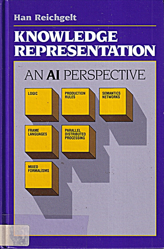 Knowledge Representation: An Ai Perspective (Tutorial Monographs in Cognitive Science)
