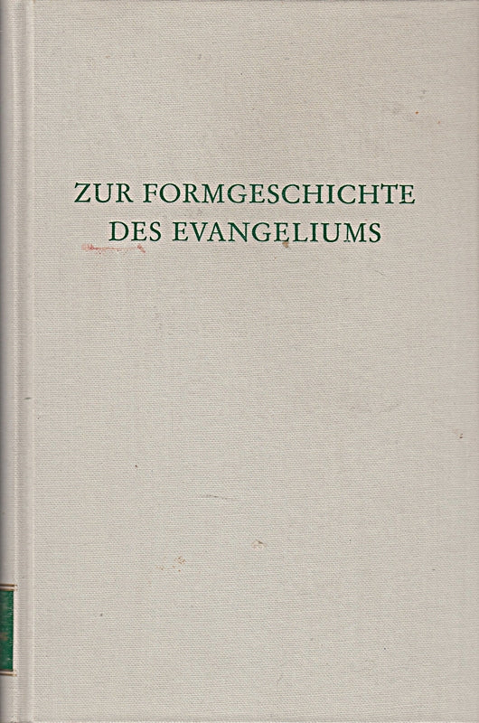 Zur Formgeschichte des Evangeliums. Hrsg. von Ferdinand Hahn. Wiss. Buchges.  1985. 8°. XI  484 S. Leinen. (ISBN 3-534-03380-9)