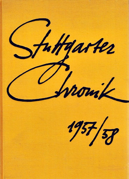Stuttgarter Chronik 1957/ 58. Stuttgart - leuchtende Metropole Baden-Württembergs.
