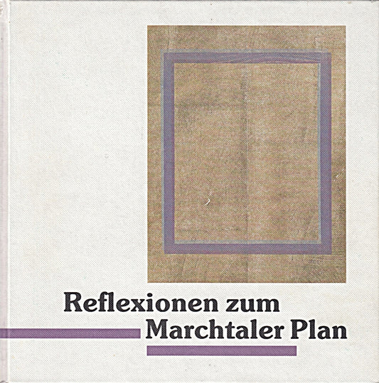 Reflexionen zum Marchtaler Plan