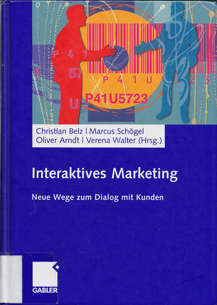 Interaktives Marketing: Neue Wege zum Dialog mit Kunden