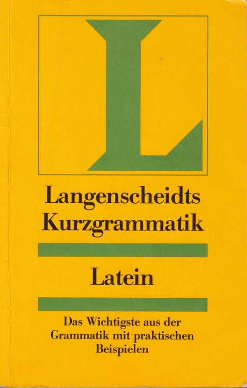 Langenscheidts Kurzgrammatik  Latein