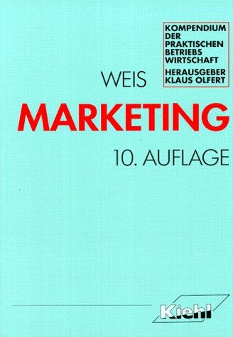 Marketing (Kompendium der praktischen Betriebswirtschaft)