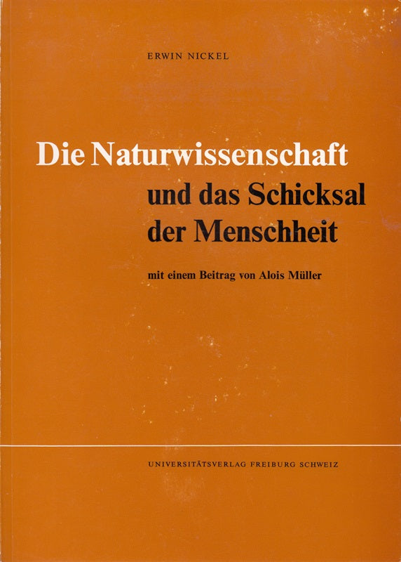 Die Naturwissenschaf und das Schicksal der Menschheit