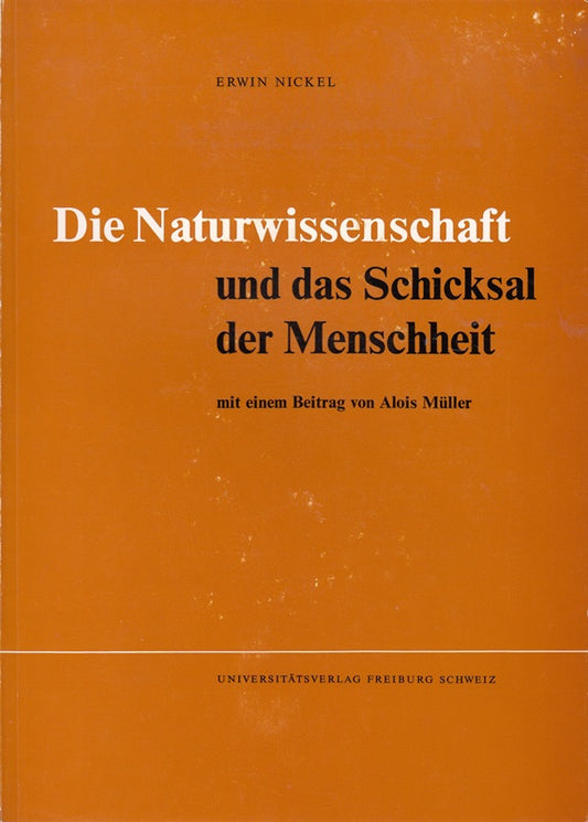 Die Naturwissenschaf und das Schicksal der Menschheit
