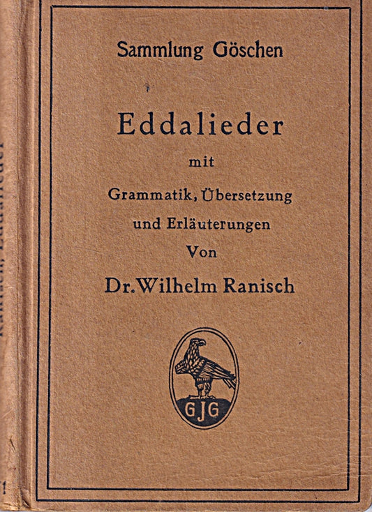Eddalieder: mit Grammatik  Übersetzung und Erläuterungen (Sammlung Göschen)