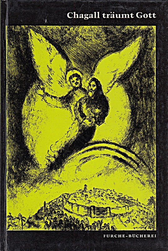 Chagall träumt Gott