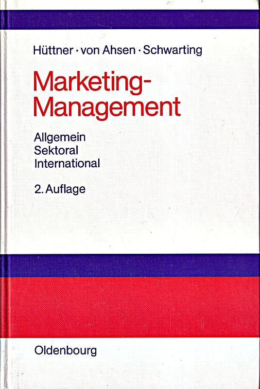 Marketing-Management: Allgemein - Sektoral - International