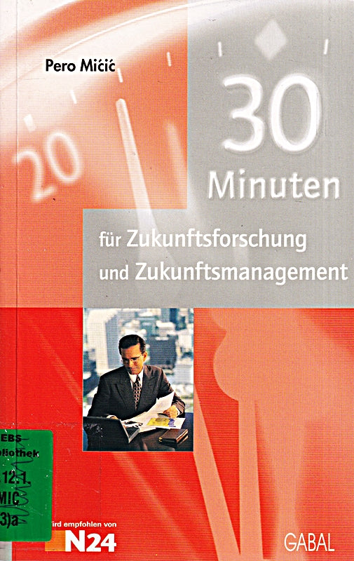 30 Minuten für persönliches und unternehmerisches Zukunftsmanagement