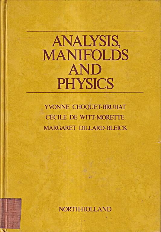 Analysis  Manifolds and Physics  Part 1: Basics