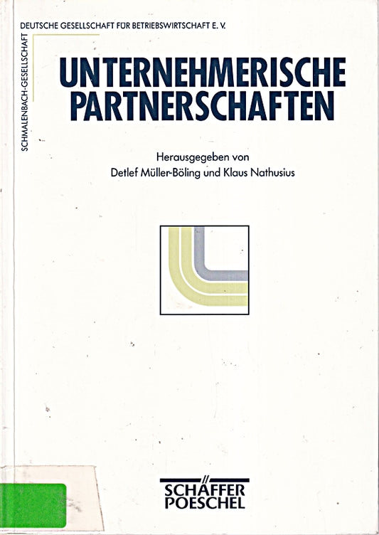 Unternehmerische Partnerschaften. Beiträge zu Unternehmensgründungen im Team