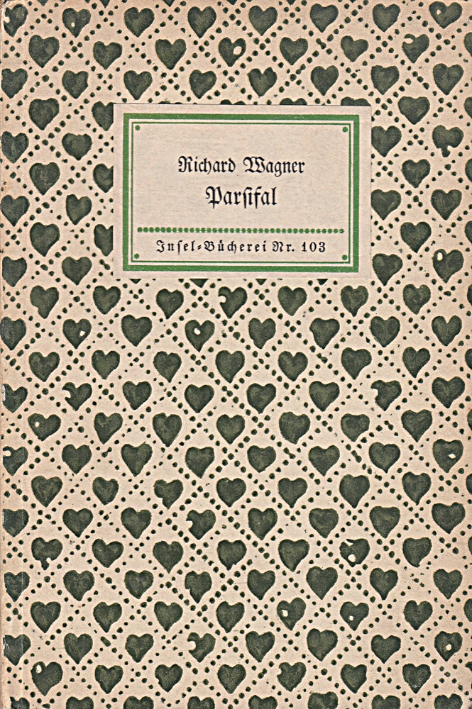 Parsifal - Ein Bühnenweihfestspiel. Insel Bücherei Nr. 103. 1. Auflage.