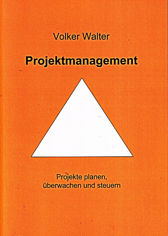 Projektmanagment: Projekte planen  überwachen und steuern
