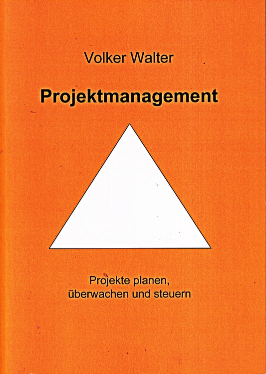 Projektmanagment: Projekte planen  überwachen und steuern