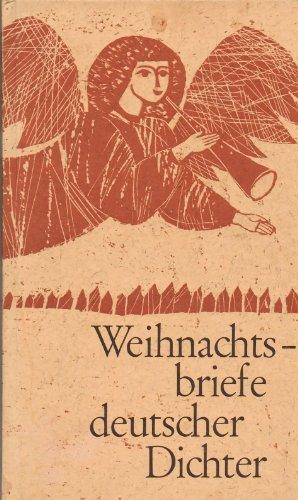 Weihnachtsbriefe deutscher Dichter von Goethe bis Storm.