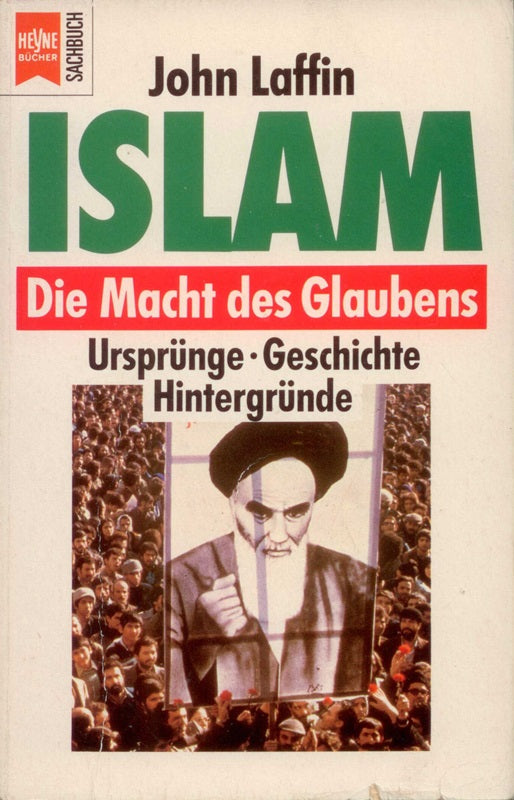 Islam - Die Macht des Glaubens - Ursprünge - Geschichte - Hintergründe