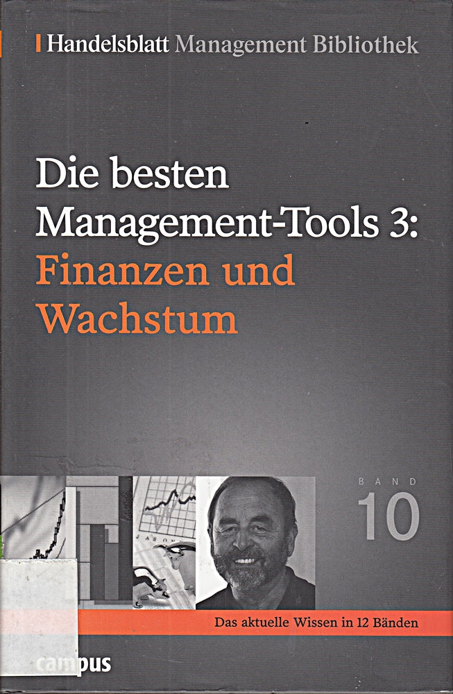 Die besten Management-Tools: Finanzen und Wachstum (Handelsblatt Management Bibliothek)