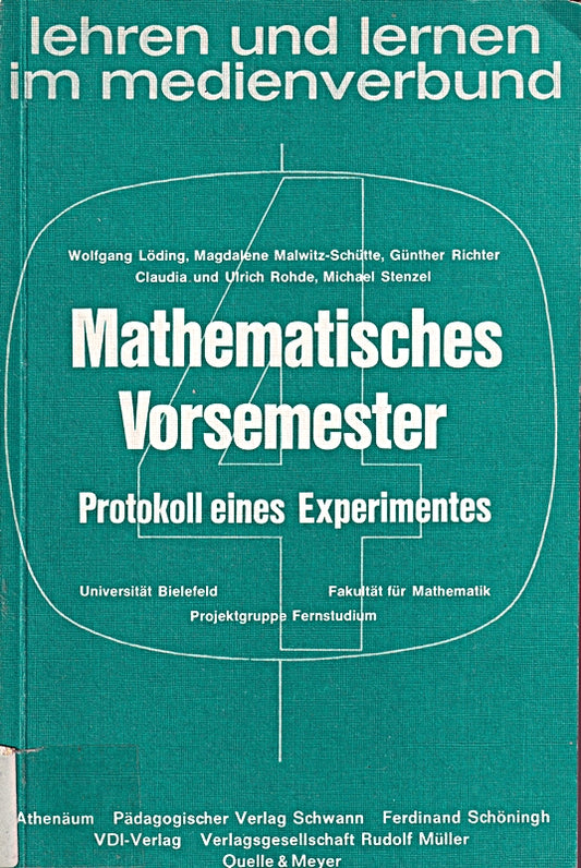 Mathematisches Vorsemester. Protokoll eines Experimentes