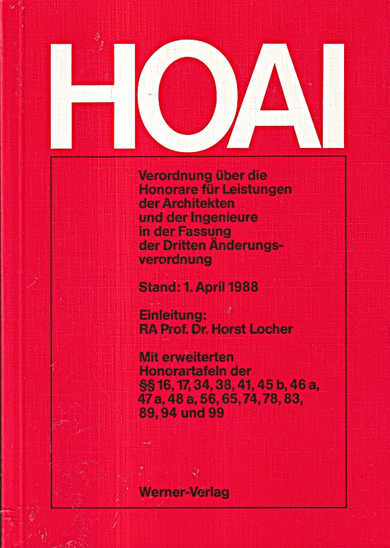 Verordnungen über die Honorare für Leistungen der Architekten und der Ingenieure (HOAI)