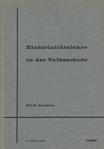 Erich Sanders Elektrizitätslehre in der Volksschule