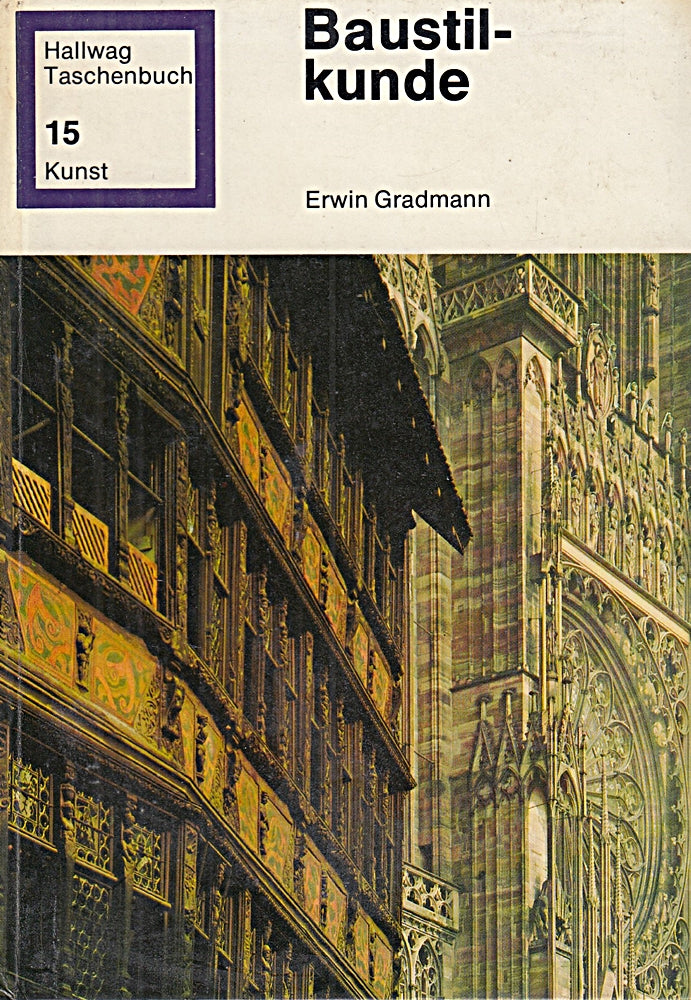 Erwin Gradmann: Baustilkunde