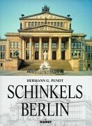 Schinkels Berlin - Sein Beitrag zur stadträumlichen Planung am Beispiel seiner Arbeiten für das historische Zentrums der Hauptstadt